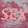 Sex (Cheat Codes x Kris Kross Amsterdam)