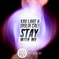 Stay With Me - Single - Xav Lake & Giulia Calì