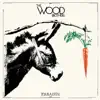 The Wood Brothers - Without Desire