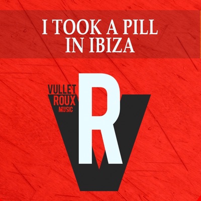 I Took a Pill in Ibiza