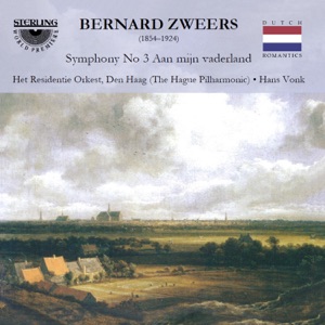 Zweers: Symphony No. 3 "Aan Mijn Vaderland"