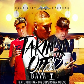 Takin' Off (feat. Kap & Superstar Guess) Bayat