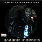 Hard Times (feat. Moeskie Dee) - Single
