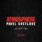 Atmosphere (Alex Tasty Remix) - Pavel Svetlove lyrics