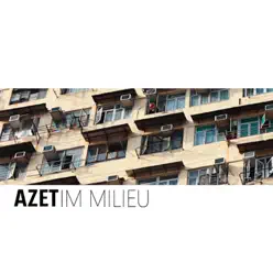 Milieu - Single - Azet Milieu - Single - Azet