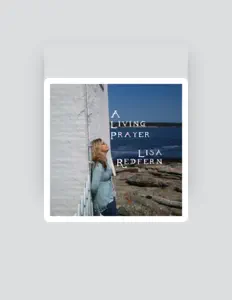 Lisa Redfernを聴いたり、ミュージックビデオを鑑賞したり、経歴やツアー日程などを確認したりしましょう！