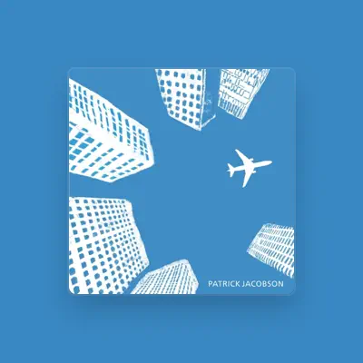 Listen to Patrick Jacobson, watch music videos, read bio, see tour dates & more!