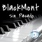 El Hubiera No Existe - Blackmont lyrics