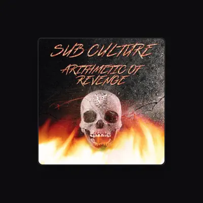 Listen to SUB CULTURE, watch music videos, read bio, see tour dates & more!