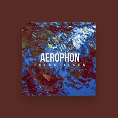 Listen to Aerophon, watch music videos, read bio, see tour dates & more!
