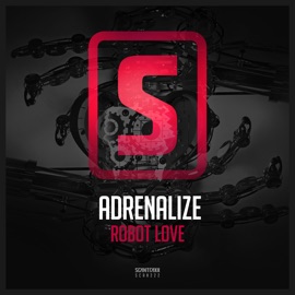Robot Love Adrenalize