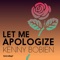 Let Me Apologize (feat. Kenny Bobien) - So What lyrics