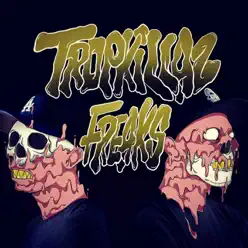 Freaks - Single - Tropkillaz Freaks - Single - Tropkillaz
