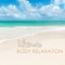 Ultimate Body Relaxation - Piano Shades lyrics