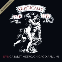 The Tragically Hip - New Orleans Is Sinking