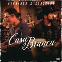 Casa Branca - Single - Fernando e Sorocaba