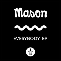Everybody EP - Mason