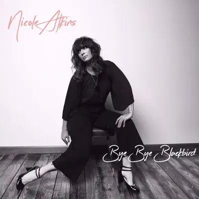 Bye Bye Blackbird - Single - Nicole Atkins
