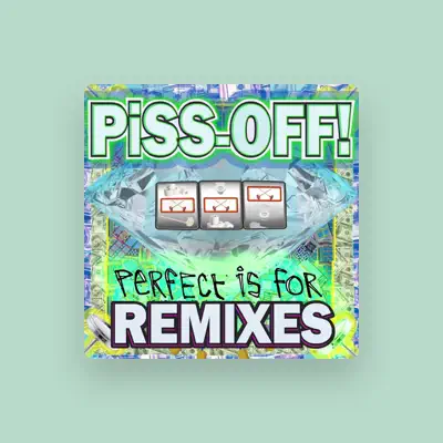 Listen to Piss-off!, watch music videos, read bio, see tour dates & more!