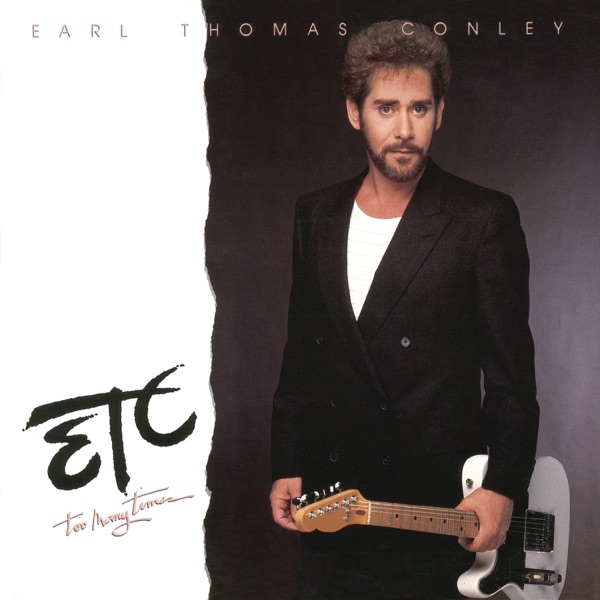 Right From The Start by Earl Thomas Conley on Go Country Classics