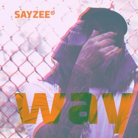 Way SAYZEE