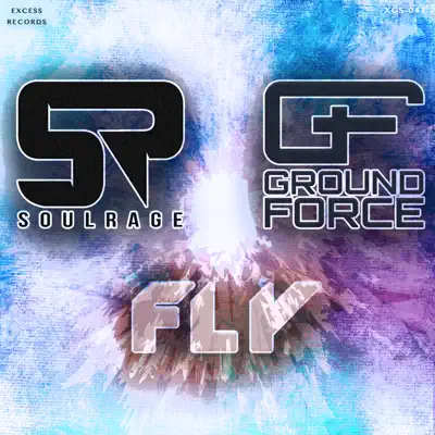 Hör dir „Fly - Single“ von Ground Force & Soulrage an