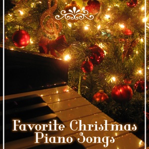 Favorite Christmas Piano Songs: Xmas Music for Spiritual Reflections, Magic Winter Holidays, Blissful & Wonderful Christmas Time, Hymns & Carols