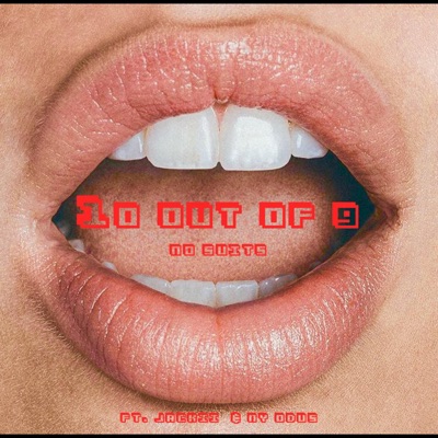 Ten Out of Nine (feat. Jackii Kennedy & Danny Dwyer) - Single