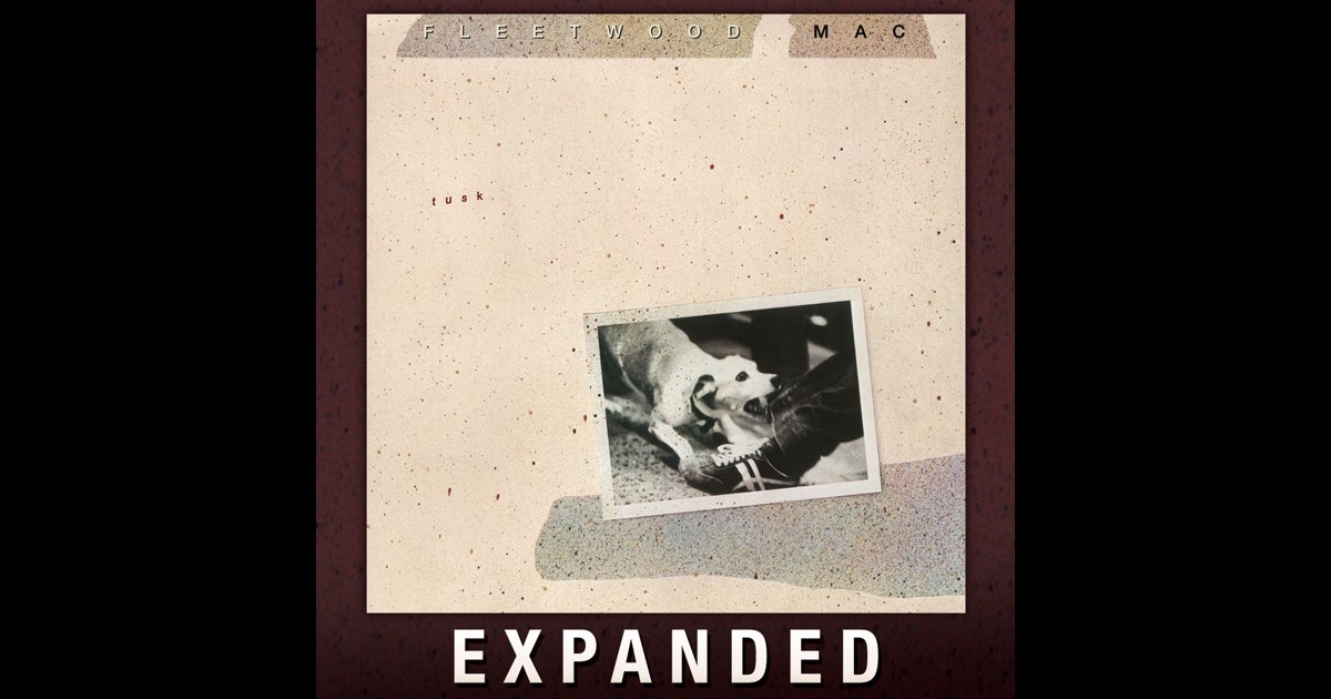 Tusk (Expanded Edition) - Album by Fleetwood Mac - Apple Music