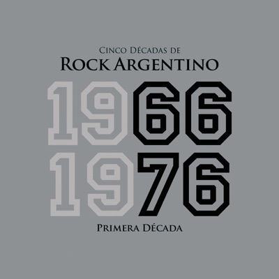 Cinco Décadas de Rock Argentino: Primera Década 1966-1976