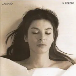 Sleepers - 20th Anniversary Re-Mastered Edition - Galahad