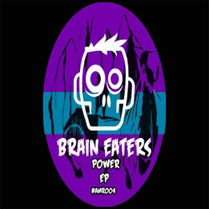 Brain Eaters Power - EP