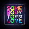 Somebody to Love - Single, 2017