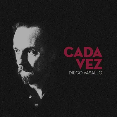 Cada Vez - Single - Diego Vasallo