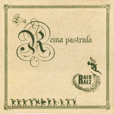 La Reina Pastrula - Rafo Ráez