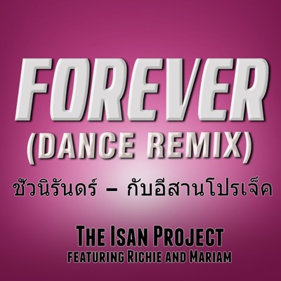Forever (feat. Richie & Mariam) [Dance Remix] - EP