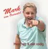 Mark van Overveld - Meer Heb Ik Niet Nodig