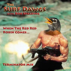 When the Red Red Robin Comes.... (Terminator Mix) - Single