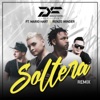 Soltera (feat. Mario Hart & Renzo Winder) [Remix] - Single