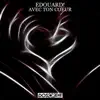 Edouard - Avec Ton cœur (Radio Edit)