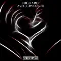 Avec Ton Coeur (Radio Edit)