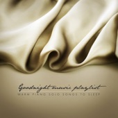 Goodnight Music Playlist: Warm Piano Solo Songs to Sleep artwork