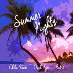 Summer Nights - Single - Chela Rivas Summer Nights - Single - Chela Rivas