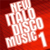 New Italo Disco Music Vol. 1