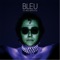 Odd Future (feat. Robyn Troup) - Bleu lyrics