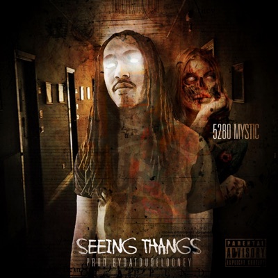 Seeing Thangs (feat. 5280 Mystic) - Single