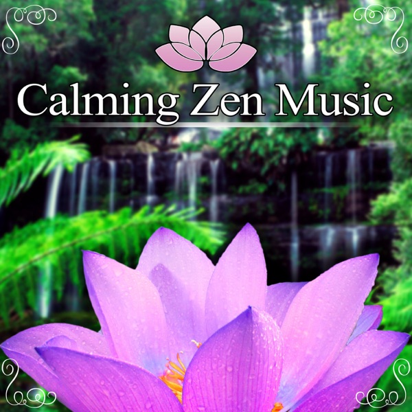 Calming Zen Music: Deep Sleep, Sound Therapy, Mantra, Natural Aid, Massage, Yoga Time, New Age, Welness, Calming Sounds