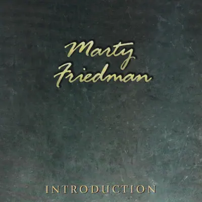 Introduction - Marty Friedman