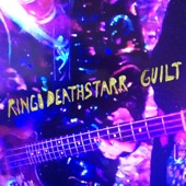 Guilt by Ringo Deathstarr