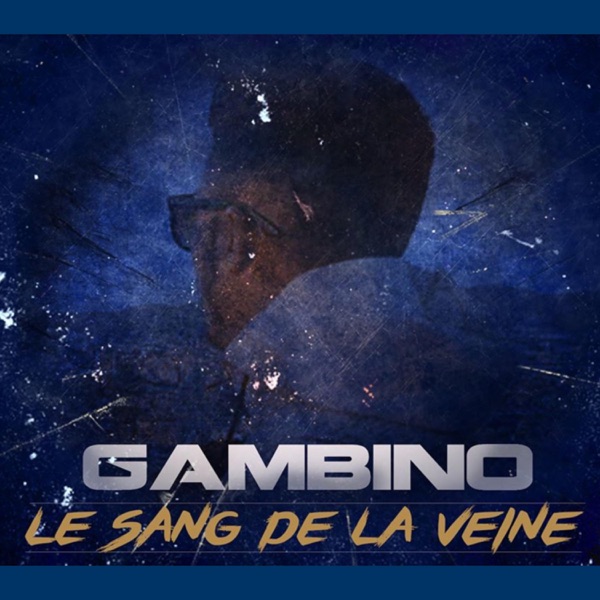 Le Sang de la veine - Single - Gambino